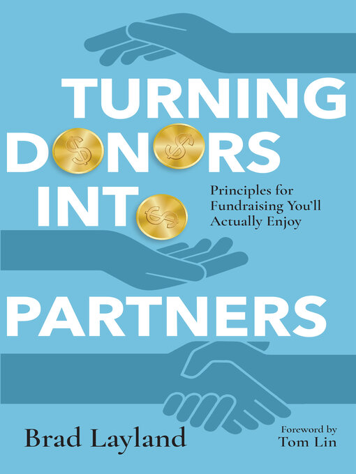 Title details for Turning Donors into Partners by Brad Layland - Available